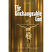 The Unchangeable God Volume II