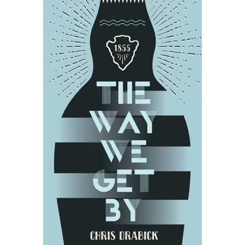 The Way We Get By