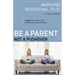 Be a Parent, Not a Pushover: A Guide to Raising Happy, Emotionally Healthy Teens