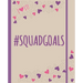 #Squadgoals