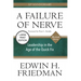 A Failure of Nerve: Leadership in the Age of the Quick Fix (10th Anniversary, Revised Edition)