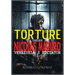 Torture under Nicolas Maduro: Venezuela's dictator