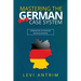 Mastering the German Case System: How to Speak German for Beginners and Intermediate Second Language Students [with Color-coded Examples and Sample Se