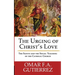 The Urging of Christ's Love: The Saints and The Social Teaching of the Catholic