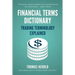 Financial Terms Dictionary - Trading Terminology Explained