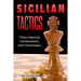 Sicilian Tactics: Chess Opening Combinations and Checkmates