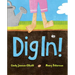 Dig In!