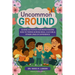 Uncommon Ground: Guided Activities for Moms Raising Kids to Thrive Across Race, Culture & Other Lines of Difference