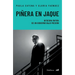 Piñera en Jaque