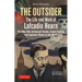 The Outsider: The Life and Work of Lafcadio Hearn: The Man Who Introduced Voodoo, Creole Cooking and Japanese Ghosts to the World