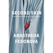 Second Skin: Inside the Worlds of Fetish, Kink, and Deviant Desire