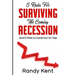 5 Rules For Surviving The Coming Recession (and 5 More to Come Out On Top)