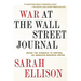 War at the Wall Street Journal: Inside the Struggle to Control an American Business Empire