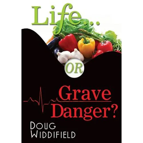 Life or Grave Danger?