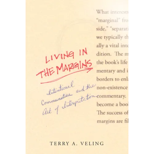Living in the Margins: Intentional Communities and the Art of Interpretation