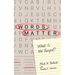Words Matter: What Is the Gospel?