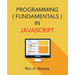 Programming Fundamentals in JavaScript
