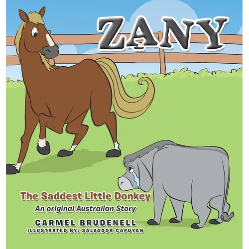 Zany: The Saddest Little Donkey - Hardcover