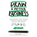 Draw a Better Business: The essential visual thinking toolkit to help your small business work better