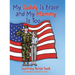 My Daddy Is Brave and My Mommy Is Too: A Young Child Struggles With Her Daddy's Deployment