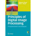 Principles of Digital Image Processing: Fundamental Techniques