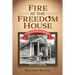 Fire at the Freedom House