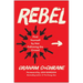 Rebel: Find Yourself by Not Following the Crowd
