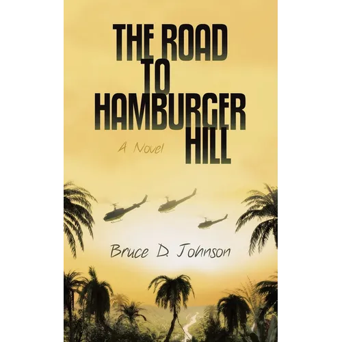 The Road to Hamburger Hill