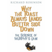 Why the Toast Always Lands Butter Side Down etc