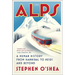 The Alps: A Human History from Hannibal to Heidi and Beyond