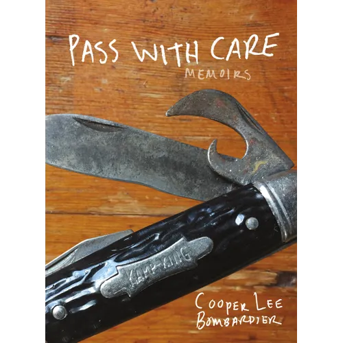 Pass with Care: Memoirs