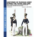 Uniforms of Russian Army during the years 1825-1855. Vol. 1: Under the reign of Nicholas I emperor of Russia between 1825-1855