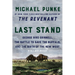 Last Stand: George Bird Grinnell, the Battle to Save the Buffalo, and the Birth of the New West