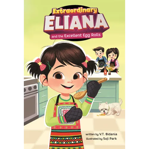 Extraordinary Eliana and the Excellent Egg Rolls