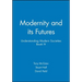Modernity and Its Futures: Understanding Modern Societies, Book IV