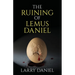 The Ruining of Lemus Daniel