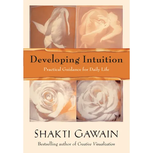 Developing Intuition: Practical Guidance for Daily Life