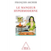 Hyper-Modern Eater / Le Mangeur hypermoderne