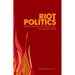 Riot Politics: Hindu-Muslim Violence and the Indian State