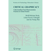 Critical Graphicacy: Understanding Visual Representation Practices in School Science