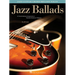 Jazz Ballads: Jazz Guitar Chord Melody Solos