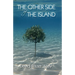 The Other Side Of The Island: Love, loss and laughter on a Greek island