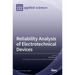 Reliability Analysis of Electrotechnical Devices