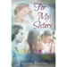 For My Sisters