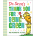 Dr. Seuss's Thank You for Being Green: And Speaking for the Trees