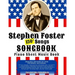 150+ Stephen Foster Songs Songbook - Piano Sheet Music Book: Includes Beautiful Dreamer, Oh! Susanna, Camptown Races, Old Folks At Home, etc.
