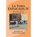 La Tora Explicada IV: Numeros - Bamidbar