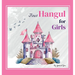 First Hangul for Girls: Bilingual Korean-English Baby's First Hangul Words (Korean Alphabet Learning for Ages 1-5)