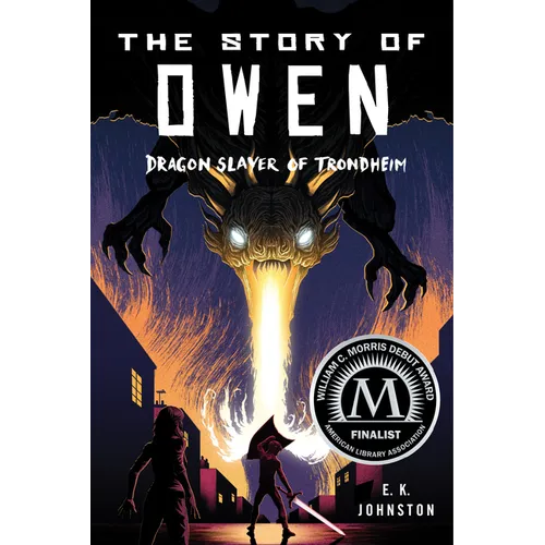 The Story of Owen: Dragon Slayer of Trondheim