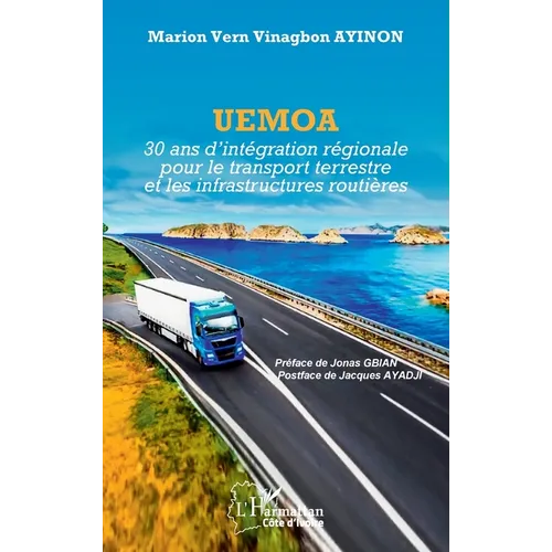 Uemoa: 30 ans d'intégration régionale pour le transport terrestre et les infrastructures routières